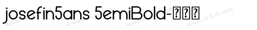 josefin5ans 5emiBold字体转换